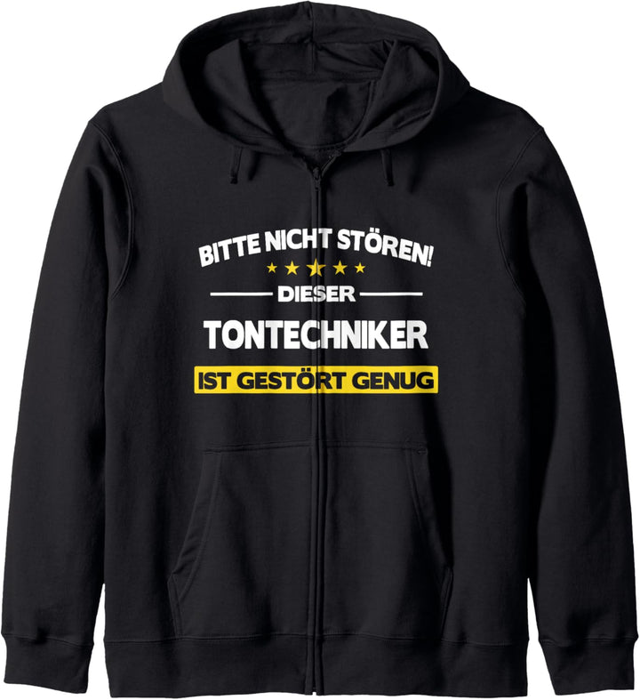 Tontechnik Tontechniker Toningenieur Beruf Spruch gestört Kapuzenjacke
