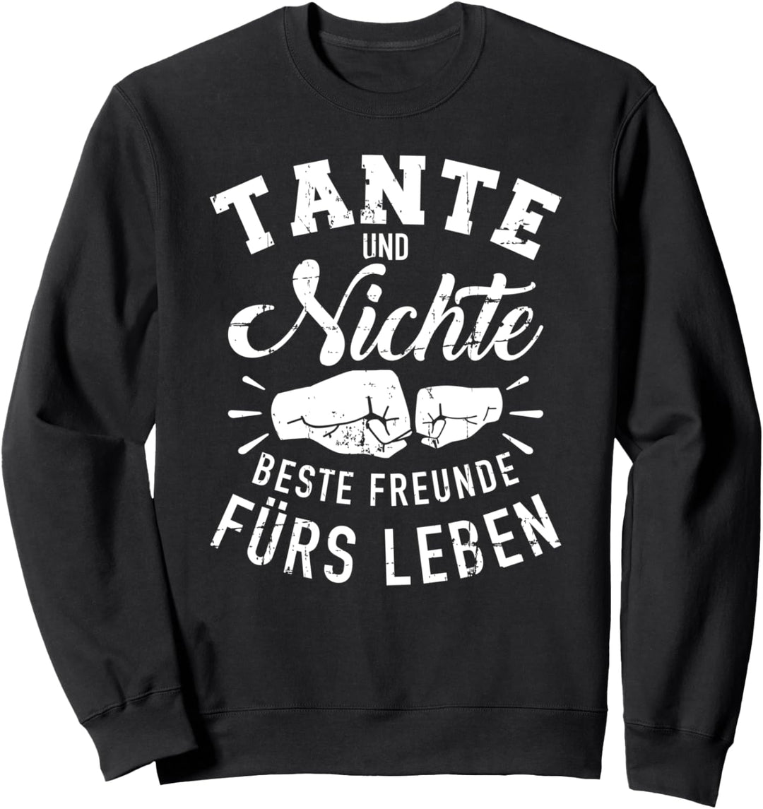 Tante und Nichte beste Freunde fürs Leben Sweatshirt