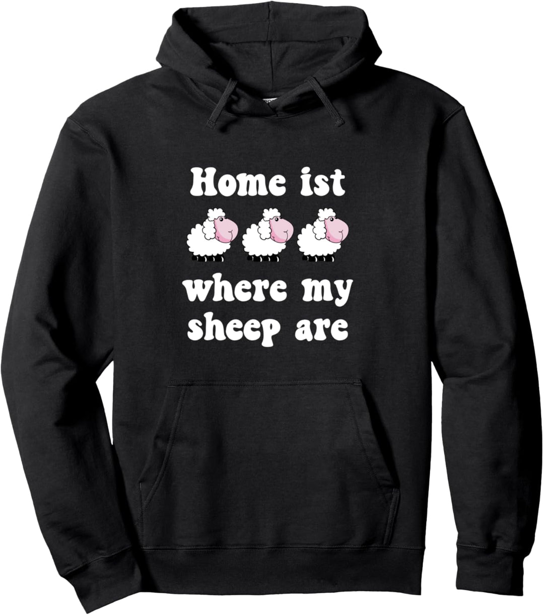 Home is where my sheep are Pullover Hoodie