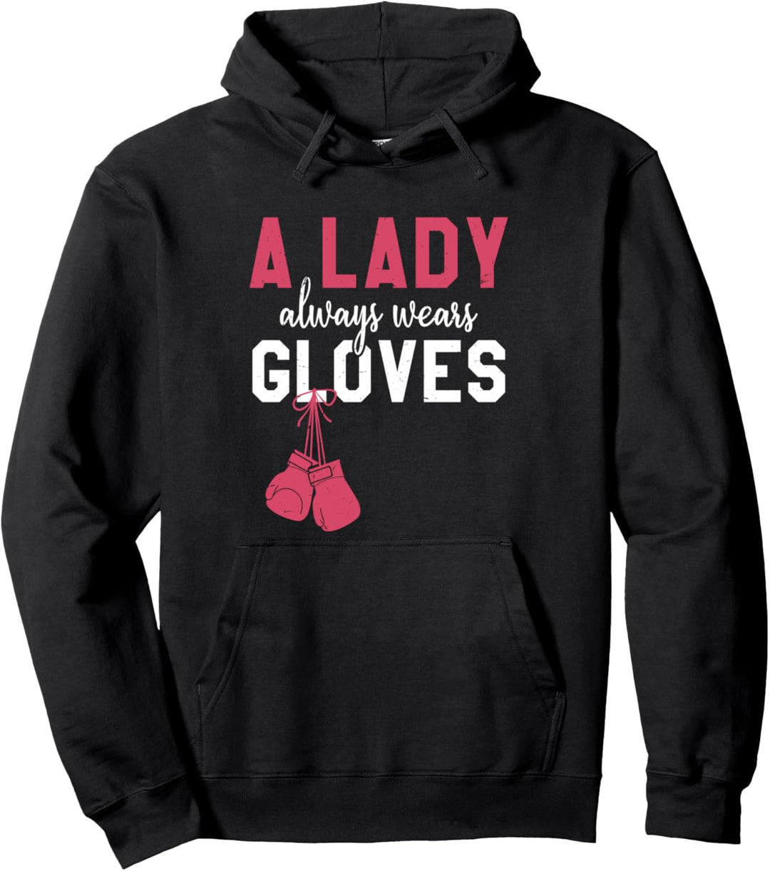 A Lady Always Wears Gloves | Funny Boxing Girls Gift Pullover Hoodie