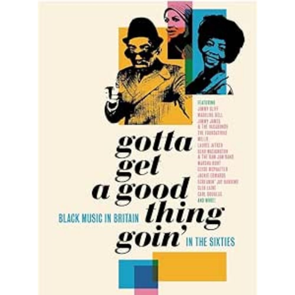 Gotta Get A Good Thing Goin: Music Of Black Britain In The 60s / Various, Audio-CD