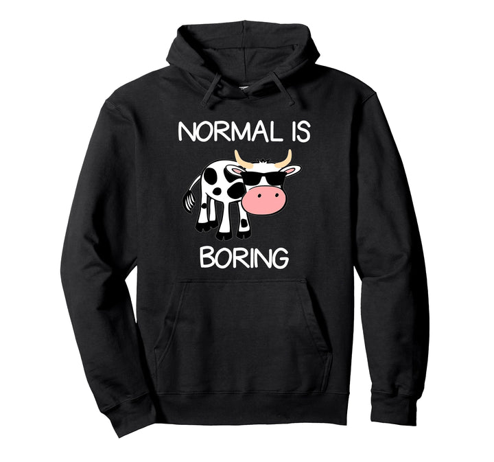 Funny Cow Normal Is Boring Cool Cow Pullover Hoodie