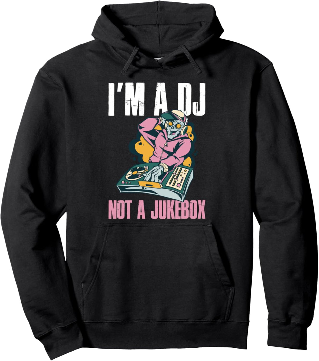 Im A DJ Pullover Hoodie