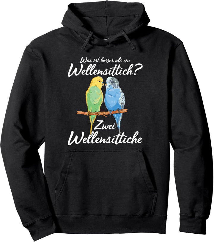 Was ist besser als ein Wellensittich? Zwei Wellensittiche Pullover Hoodie