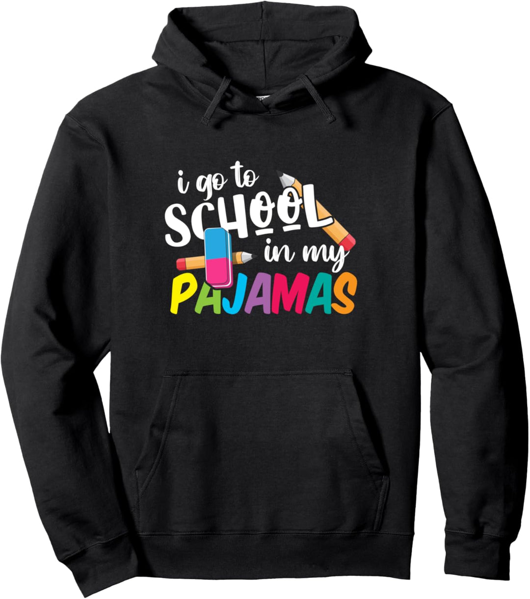 I Go To School In My Pajamas - Online Virtual Home Schooling Pullover Hoodie