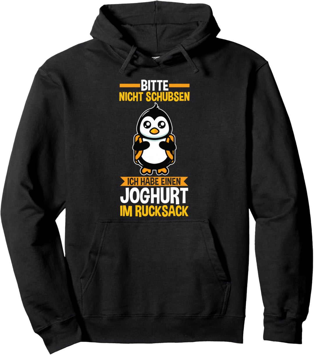 Bitte nicht schubsen ich habe Joghurt Pinguin Pullover Hoodie