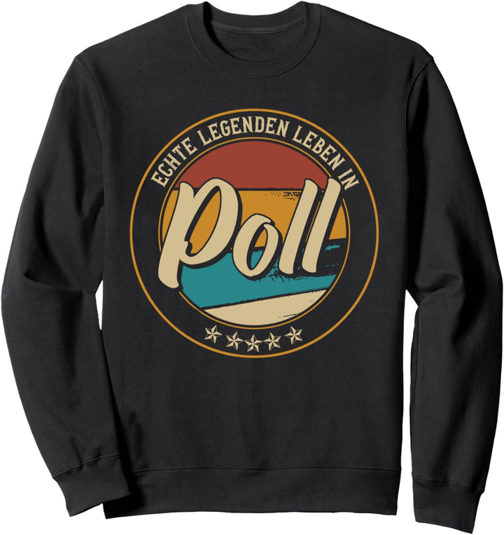 Stadtteil Köln | Echte Legenden leben in | Poll Sweatshirt