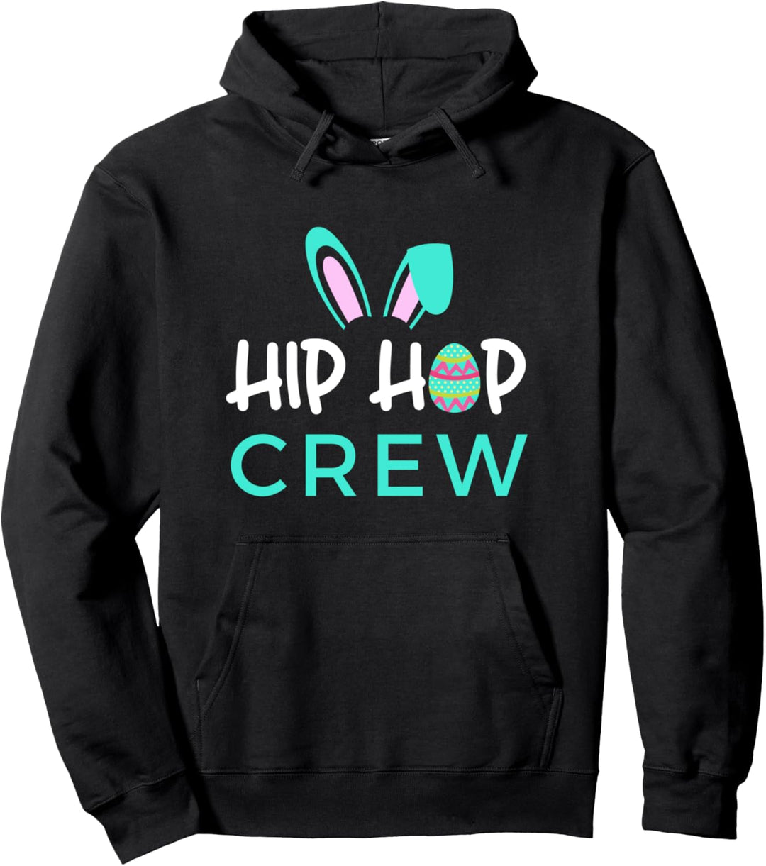 Hip Hop Crew Spruch / Niedliche Osterhasenohren, Eier-Grafik Pullover Hoodie