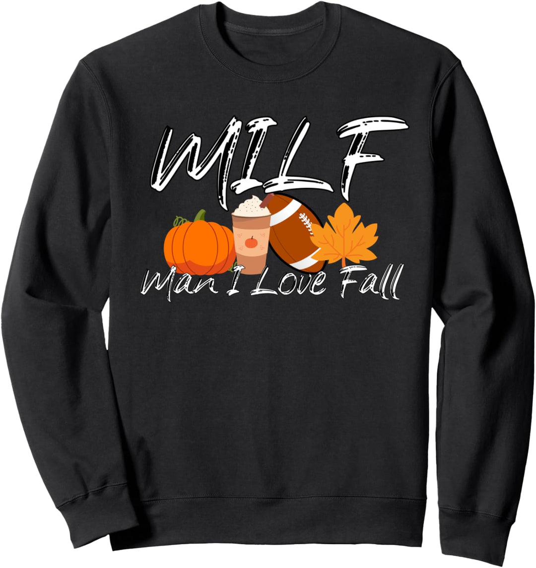 Lustige Herbst MILF Mann ich Liebe Herbst Sweatshirt