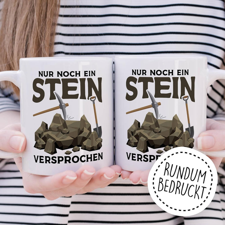 Tasse Humor Geschenk nur noch ein Stein versprochen – Kaffeetasse 330ml aus Keramik – Büro Lustig Wi