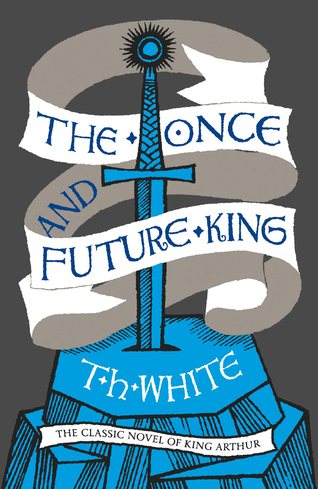 The Once and Future King: The classic historical fantasy retelling of Arthurian legends, Taschenbuch
