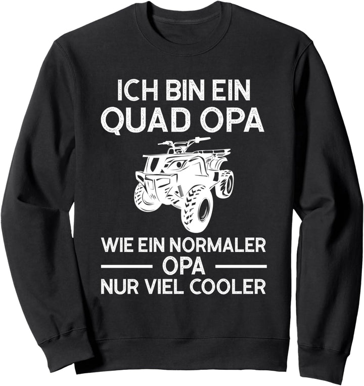 Quad Opa Quad Fahrer Motorcross Sweatshirt