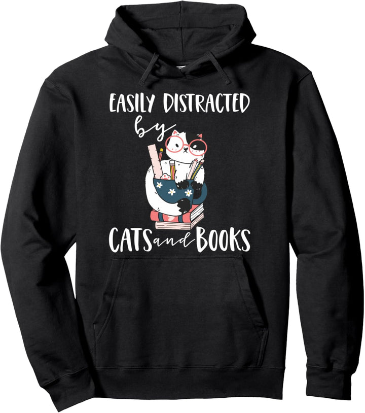 Lustiges Buch und Katze Easily Distracted By Cats And Books Pullover Hoodie