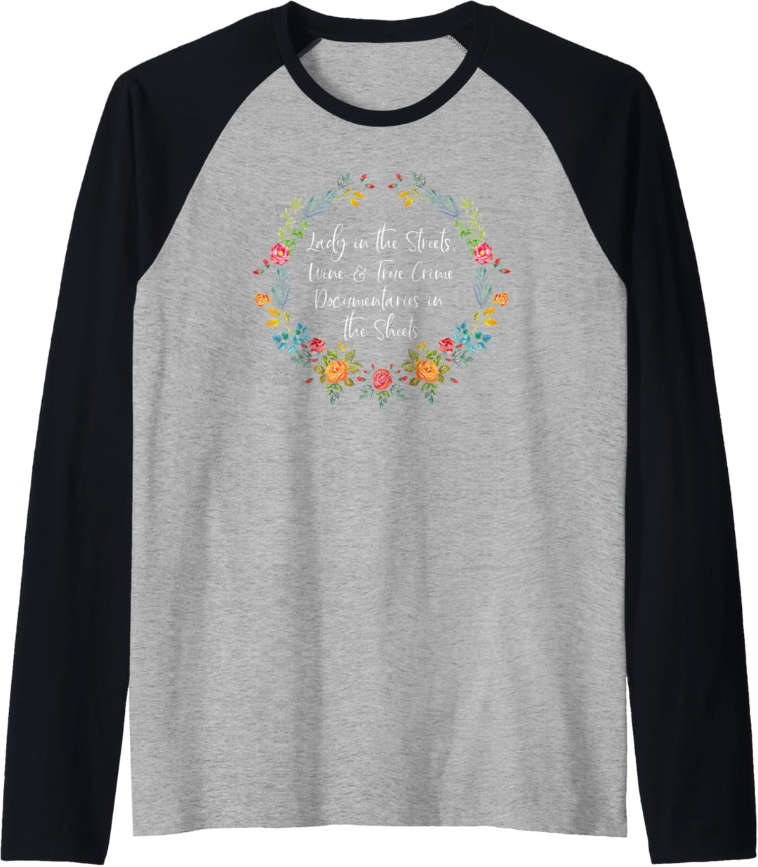 Wine And True Crime Documentaries Funny True Crime Lover Raglan