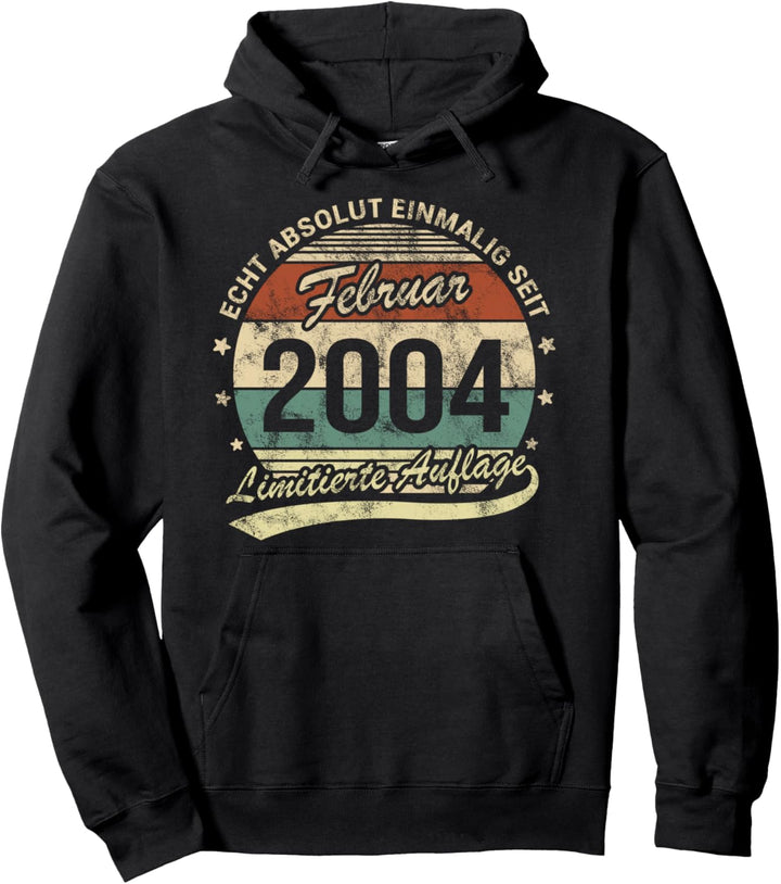 20. Geburtstag Echt Absolut Einmalig Seit Februar 2004 Pullover Hoodie