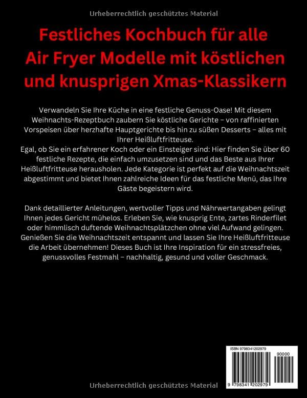 Das Heissluftfritteuse Weihnachts-Rezeptbuch: Festliches Kochbuch für alle Air Fryer Modelle mit kös