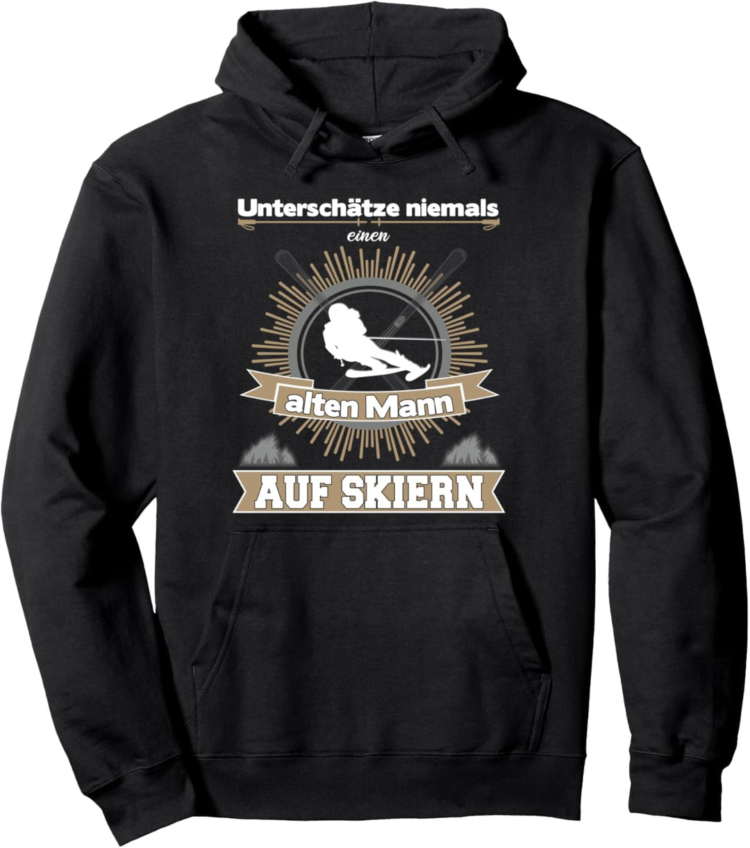 Unterschätze Niemals einen alten Mann auf Skiern |Skifahren Pullover Hoodie