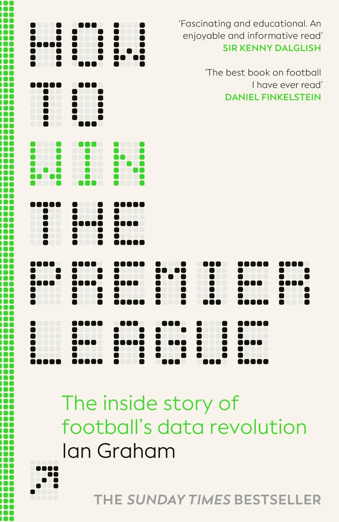 How to Win the Premier League: The Inside Story of Football’s Data Revolution, Gebundenes Buch