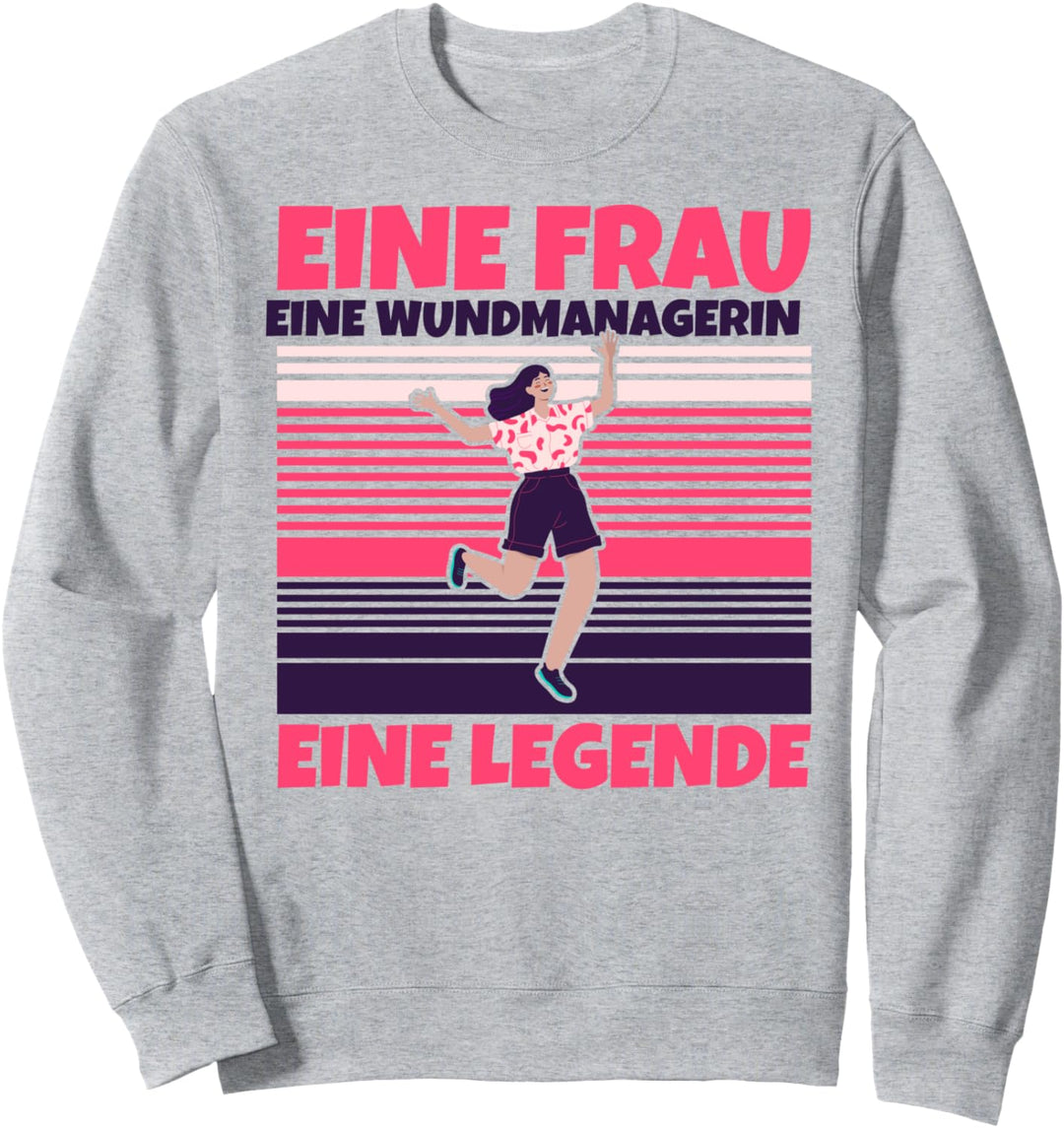 Wundmanagerin lustig - Eine Frau, eine Wundmanagerin, eine L Sweatshirt