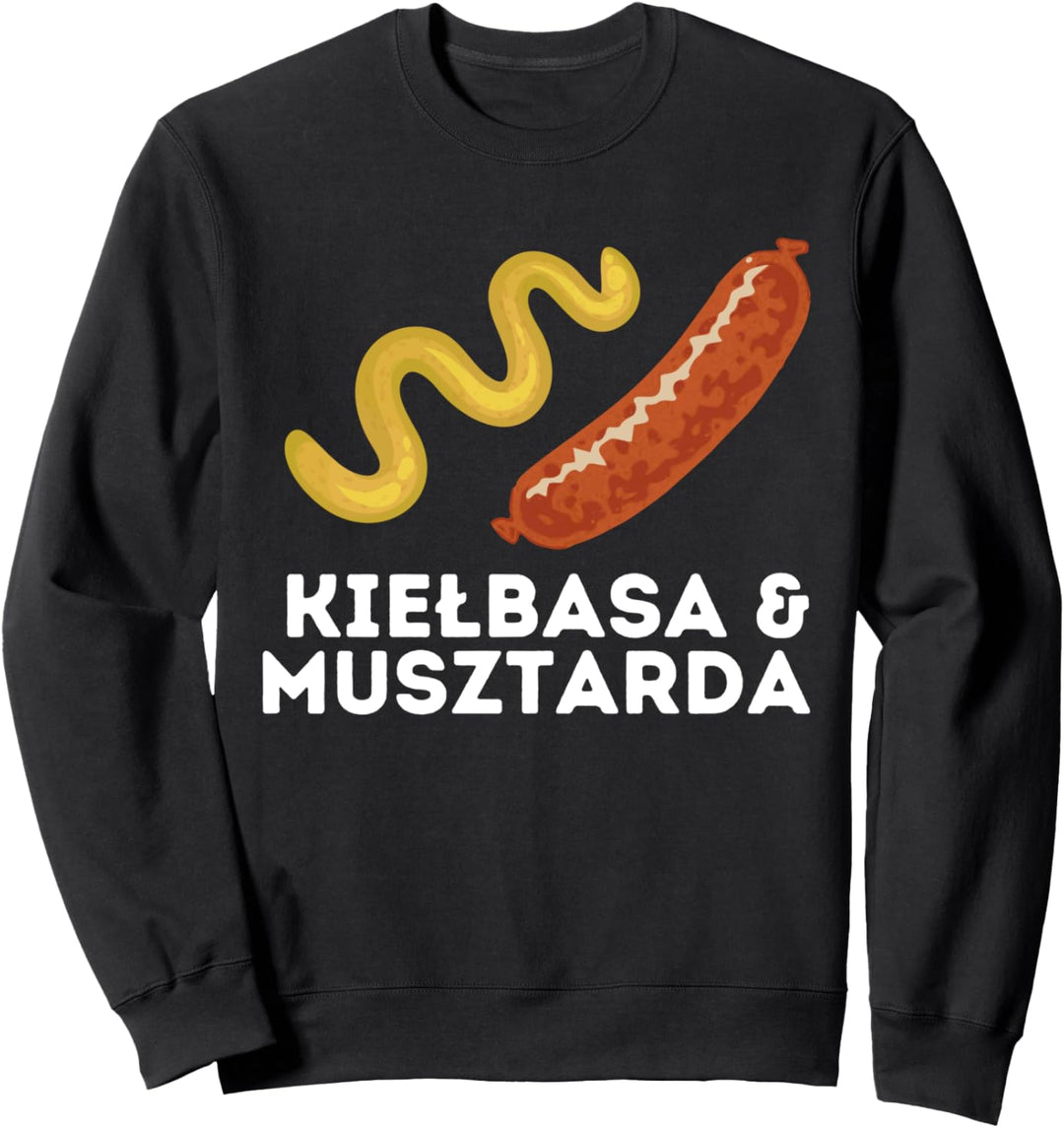 Polska Kielbasa & Musztarda - Poland Sausage Sweatshirt