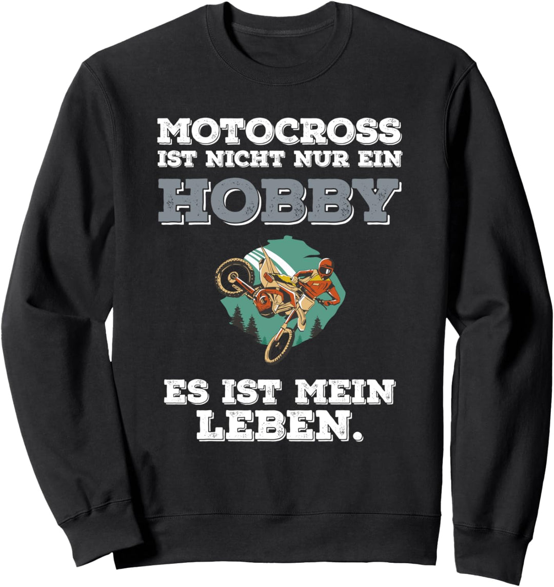 Lustiger Motocross Spruch Biker Enduro Supermoto Motorrad Sweatshirt