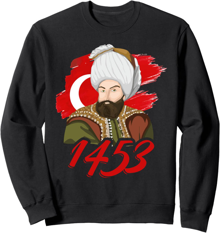 1453 Fatih Sultan Mehmet Osmanisches Reich Ein türkisches Erbe Sweatshirt