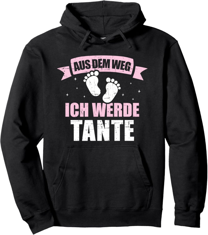 Aus dem Weg ich werde Tante für Schwangerschaft verkünden Pullover Hoodie