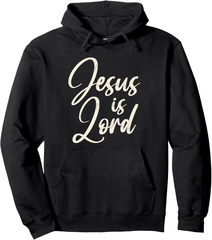 Jesus is Lord Faith Southern Christian Zitat Bibelvers Pullover Hoodie