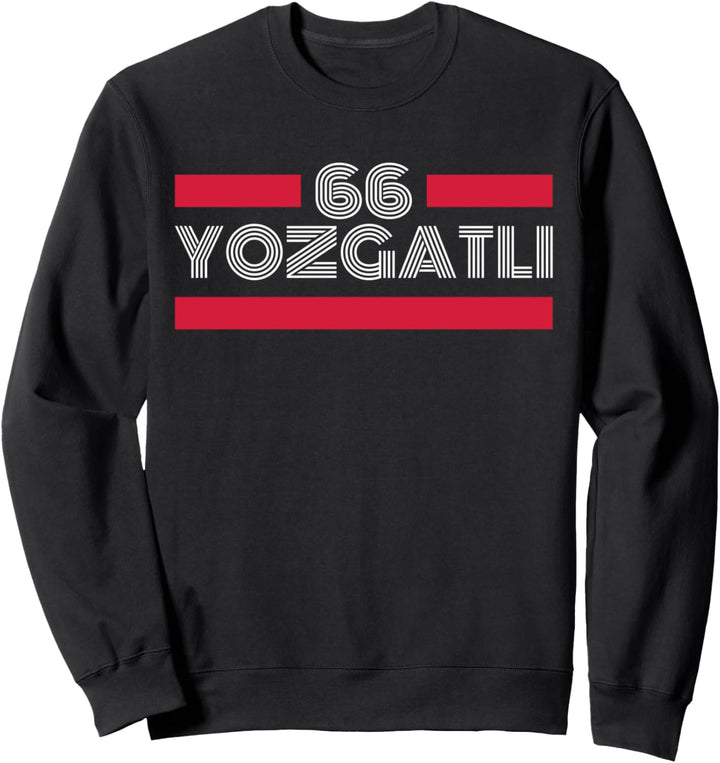 66 Yozgat Türkei Osmane Cekerek Sorgun Yerköy Türkiye Sweatshirt
