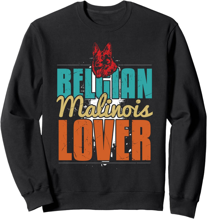 Belgian Malinois Lover, Belgian Malinois Dog Sweatshirt