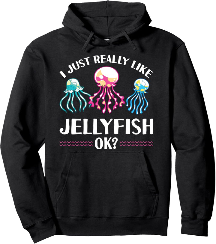 Meeresbewohner Ich mag einfach Quallen Ok Qualle Pullover Hoodie