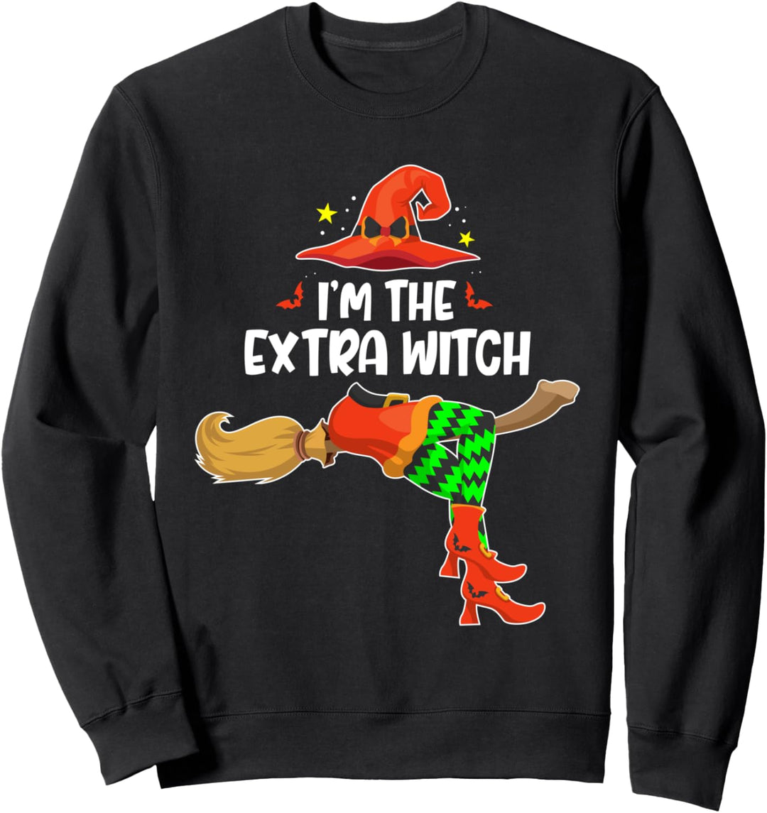 I'm the Extra Witch Funny Halloween Matching Group Costume Sweatshirt