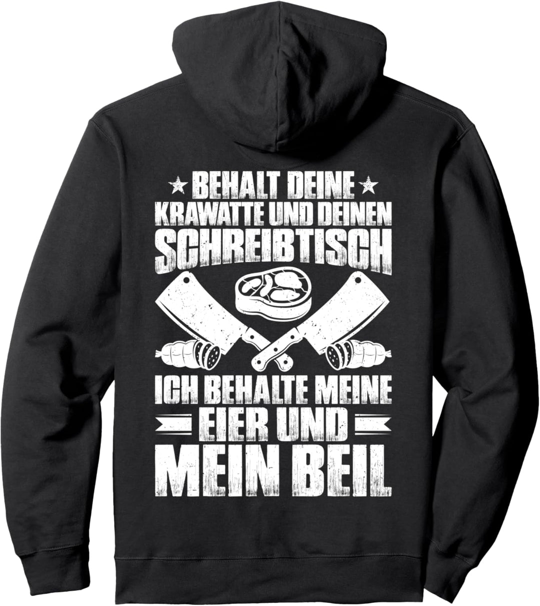 Metzger Ich Behalte Mein Beil Schlachter Fleischer Pullover Hoodie