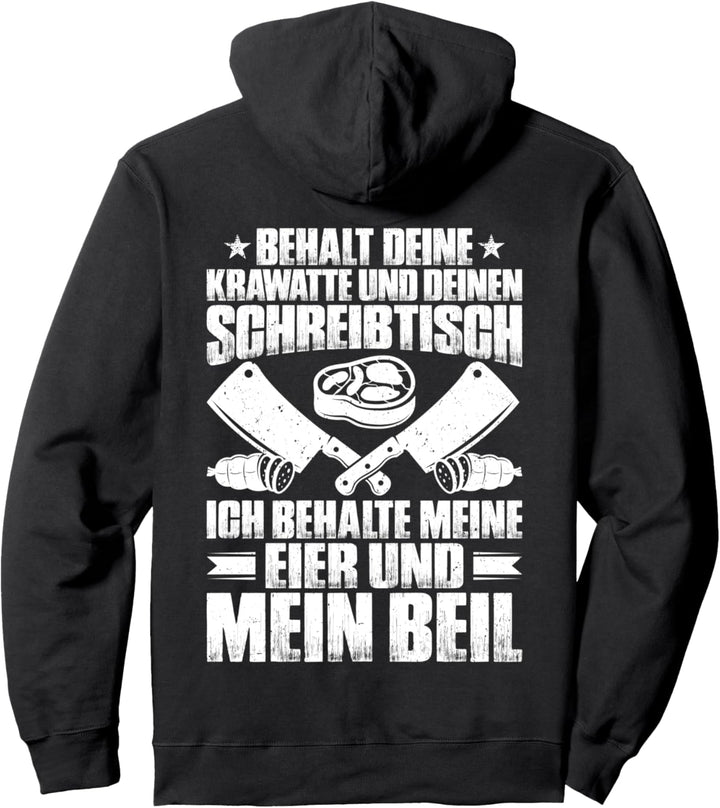 Metzger Ich Behalte Mein Beil Schlachter Fleischer Pullover Hoodie