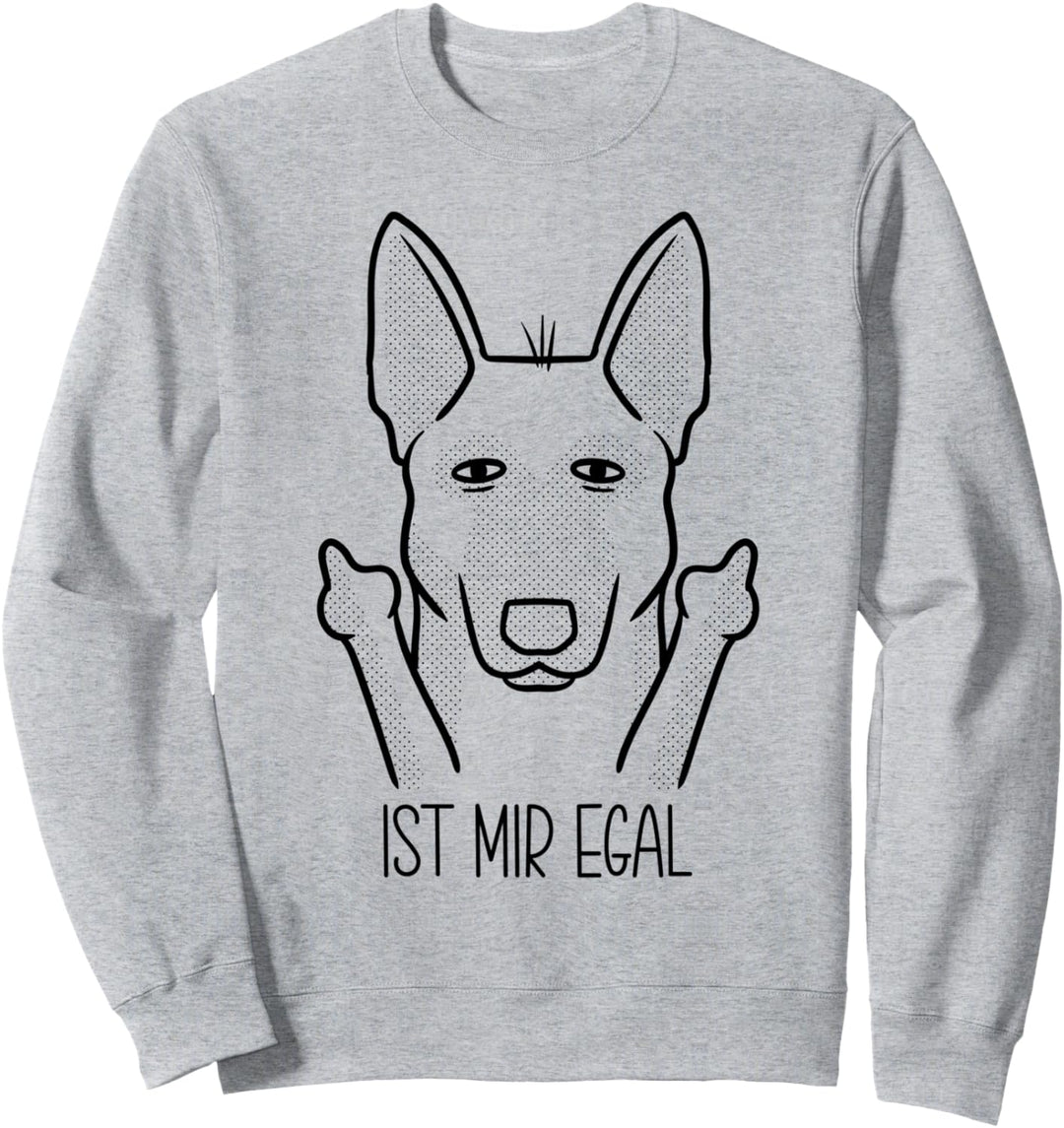 Sturer Malinois Hund Ist Mir Egal Belgischer Schäferhund Sweatshirt