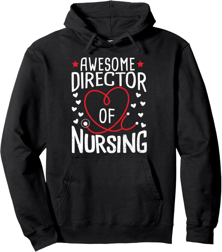 Pflege: Awesome Director Of Nursing - Krankenschwester Pullover Hoodie
