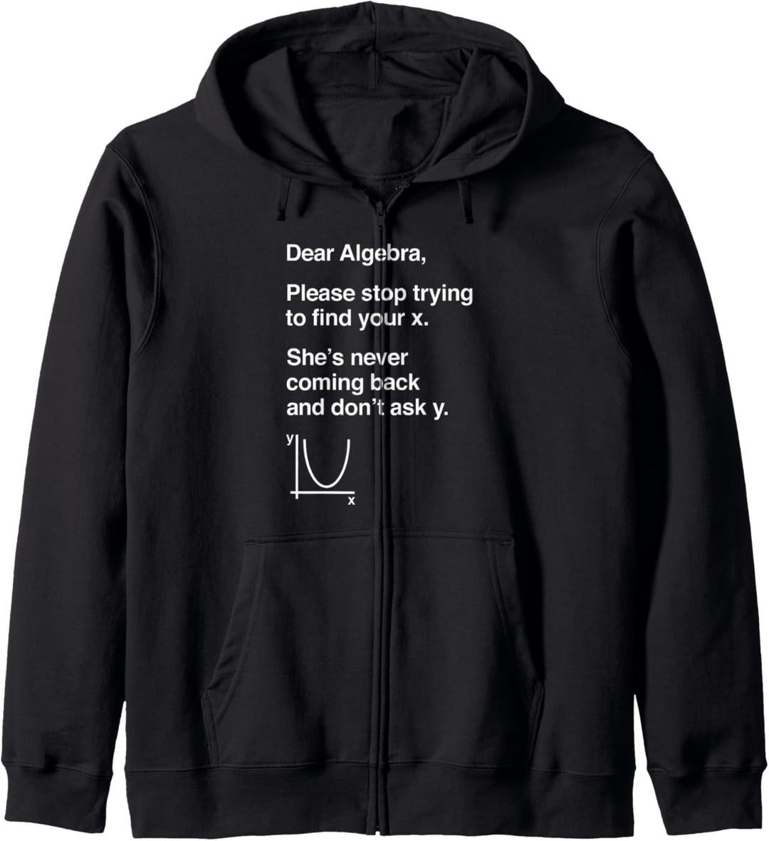 Funny Math Teacher Dear Algebra Maths Joke Kapuzenjacke