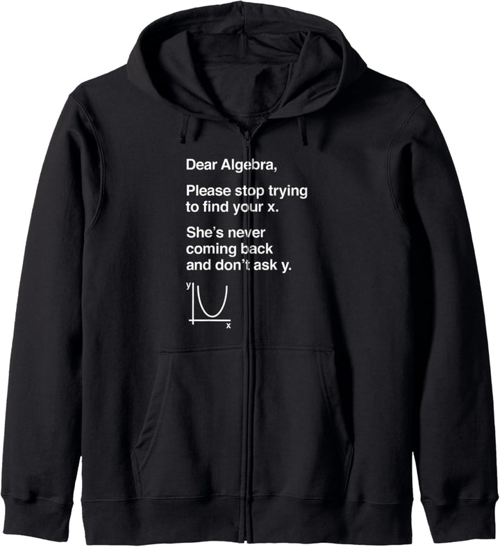 Funny Math Teacher Dear Algebra Maths Joke Kapuzenjacke