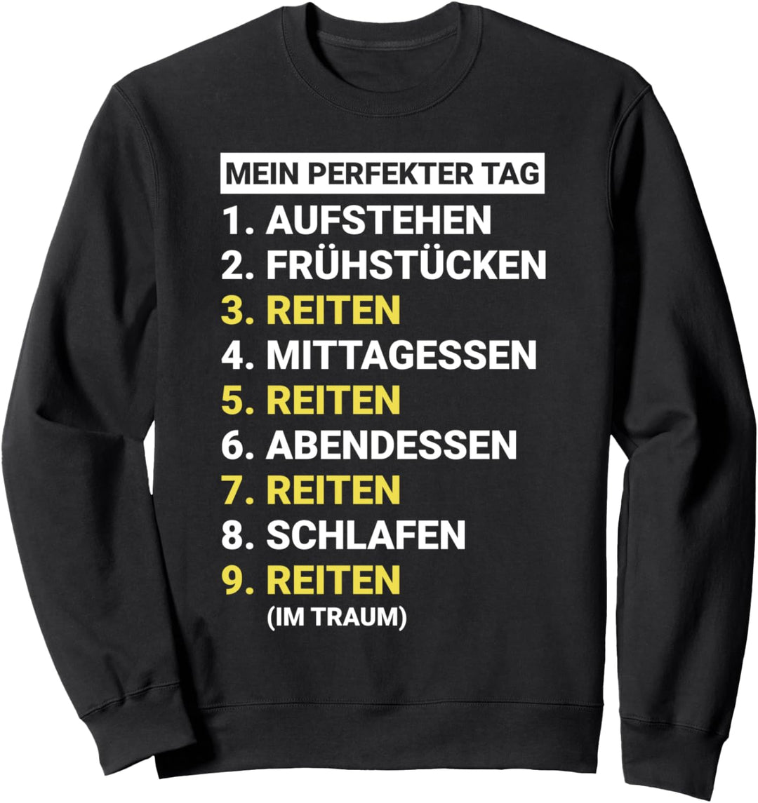 Mein Perfekter Tag mit Pferd für Pferde Reiterin Reitsport Sweatshirt