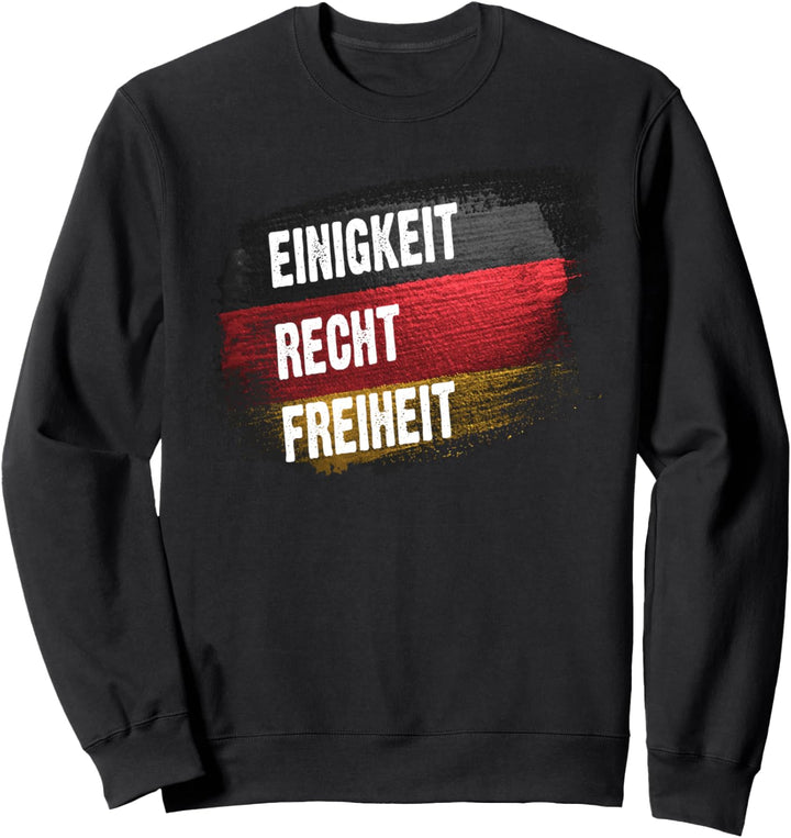 Deutschland Flagge - Protest Demo Einigkeit Recht Freiheit Sweatshirt