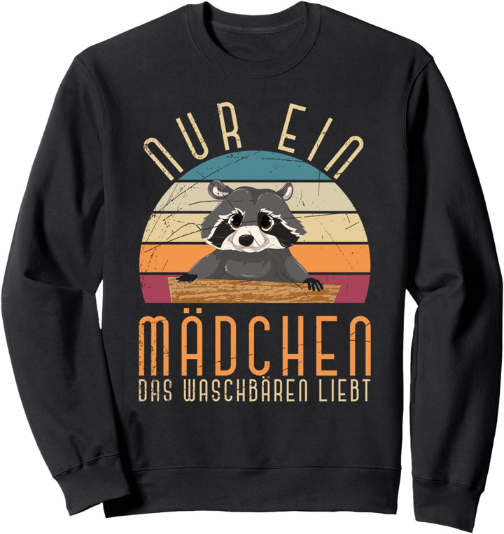 Nur ein Mädchen das Waschbären liebt Trash Panda Waschbär Sweatshirt