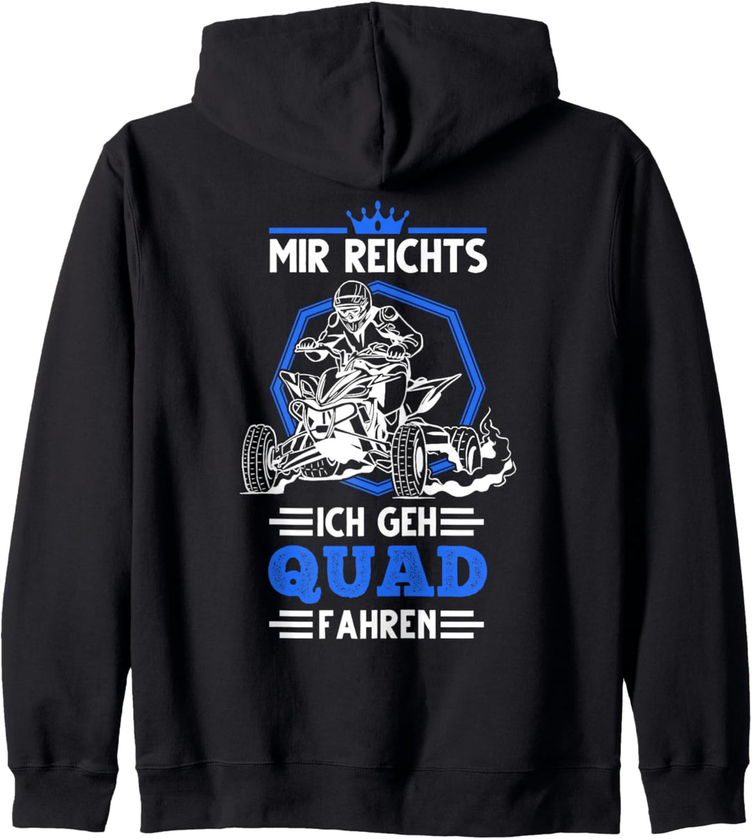 Mir Reichts Ich Geh Quad Fahren Quadfahrer Quad Bike ATV 4x4 Kapuzenjacke