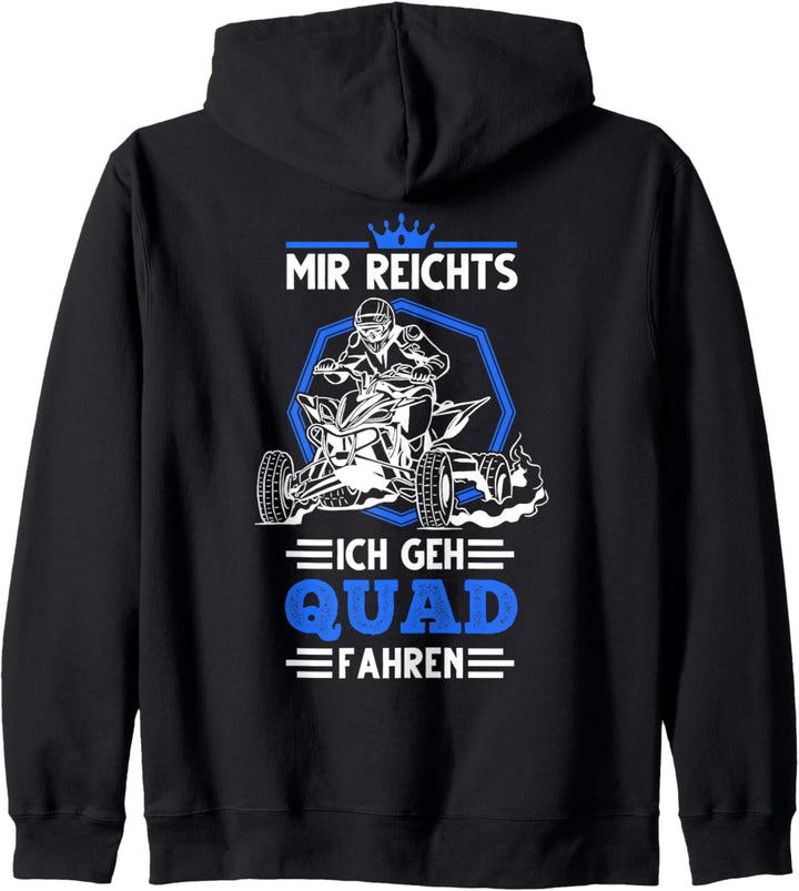 Mir Reichts Ich Geh Quad Fahren Quadfahrer Quad Bike ATV 4x4 Kapuzenjacke