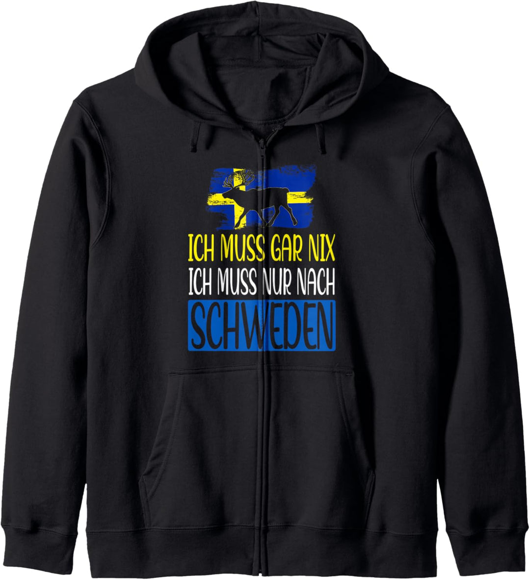 Urlaub Angeln Ich muss gar nix ich muss nur nach Schweden Kapuzenjacke