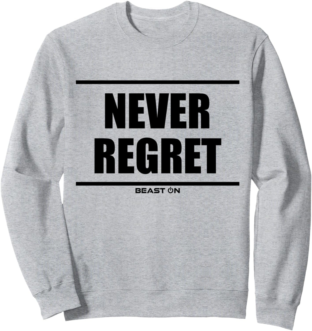 Never Regret Beast On Fitness Gym Motivation Body Workout Sweatshirt