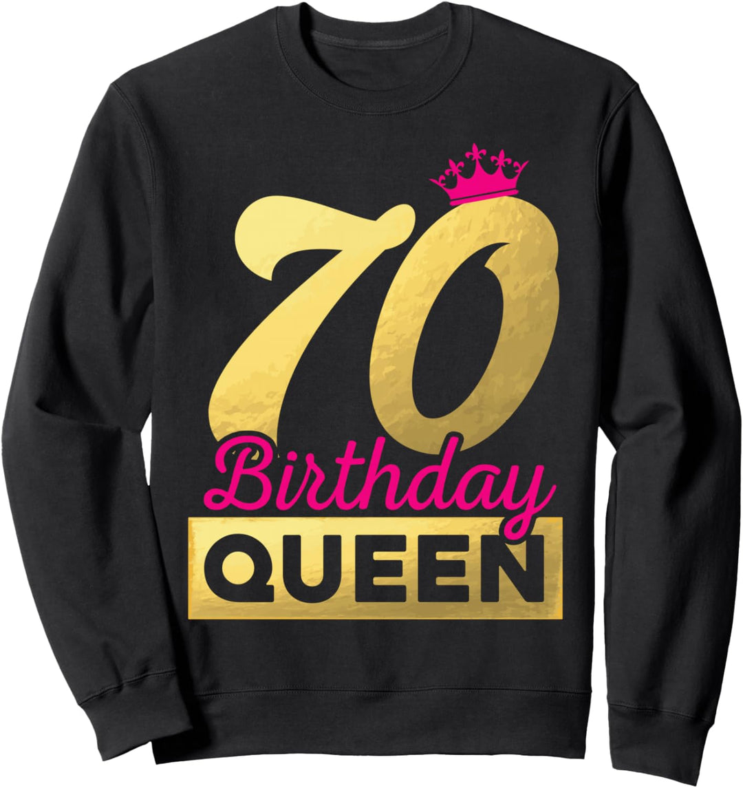 70. Geburtstag Geschenk Jahrgang 1953 Birthday Queen Krone Sweatshirt