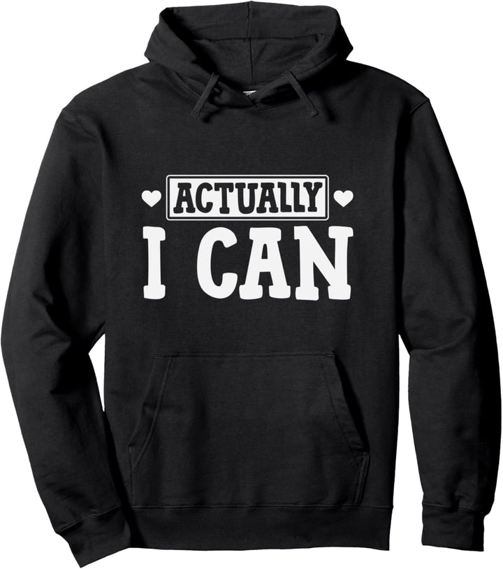 Eigentlich kann ich inspirierende Motivation zitieren Pullover Hoodie