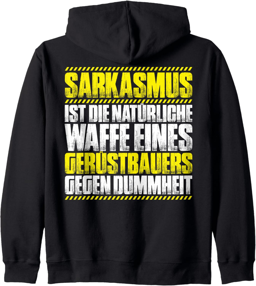 Sarkasmus Gerüstbauer Kapuzenjacke