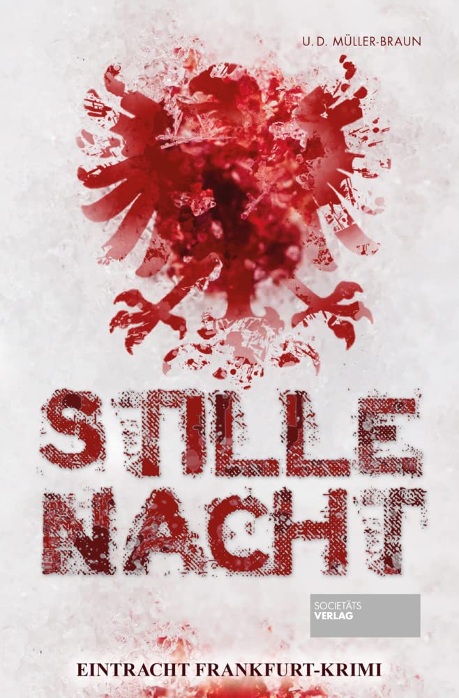 Stille Nacht: Eintracht Frankfurt-Krimi, Taschenbuch