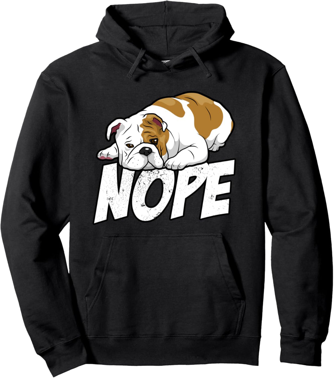Englische Bulldogge Old English Bulldog Nope Lazy Hund Pullover Hoodie